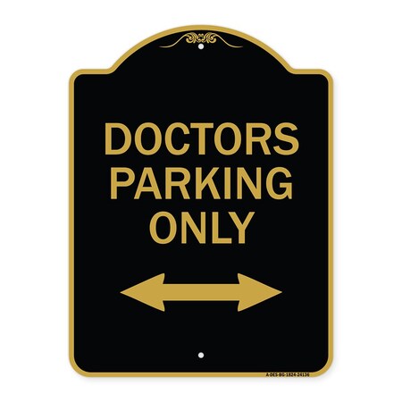 Signmission Doctors Parking W/ Bidirectional Arrow, Black & Gold Aluminum Sign, 18" x 24", BG-1824-24136 A-DES-BG-1824-24136
